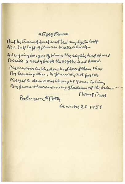 Robert Frost Autograph Poem Signed of ''A Tuft of Flowers'' -- One of Frost's Earliest Poems & Considered by Him to Be One of His Best, Bound Into a Signed Limited Edition of ''Steeple Bush''